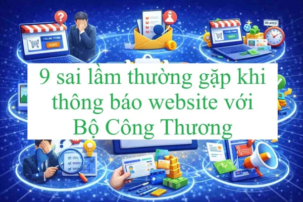 Tự thông báo Website Bộ Công Thương có thể mắc sai lầm trong thủ tục