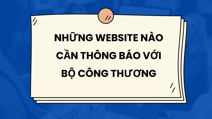 Website nào phải thông báo Bộ Công Thương?